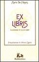 Ex libris. Il lionismo in 150 ex libris - Mario De Filippis - Libro Rubbettino 1996 | Libraccio.it
