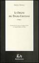 Le origini del dogma cristiano - Martin Werner - Libro Rubbettino 1997, Armarium | Libraccio.it