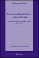 Francesco Maria Greco, prete calabrese. Spiritualità, azione pastorale e sociale (1857-1931) - Giorgio Vecchio - Libro Rubbettino 1997, Spiritualità e promozione umana | Libraccio.it