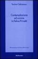 Contemplazione ed azione in Felice Prinetti - Tonino Cabizzosu - Libro Rubbettino 1997, Spiritualità e promozione umana | Libraccio.it