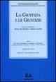 La giustizia e le giustizie  - Libro Rubbettino 1998, Storia del diritto | Libraccio.it