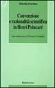 Convenzione e razionalità scientifica in Henri Poincaré - Mirella Fortino - Libro Rubbettino 1998, Storia delle idee | Libraccio.it