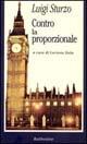 Contro la proporzionale - Luigi Sturzo - Libro Rubbettino 1998, La politica | Libraccio.it