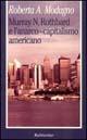 Murray N. Rothbard e l'anarco-capitalismo americano - Roberta A. Modugno Crocetta - Libro Rubbettino 1998, La politica | Libraccio.it