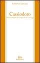 Cassiodoro. Nella vertigine dei tempi di ieri e di oggi - Antonio Caruso - Libro Rubbettino 1998, Varia | Libraccio.it