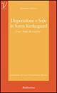 Disperazione e fede in Sören Kierkegaard. Una «Lotta di confine» - Massimo Iiritano - Libro Rubbettino 1999, Varia | Libraccio.it