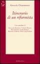Itinerario di un riformista - Gerardo Chiaromonte - Libro Rubbettino 1999, Saggi | Libraccio.it