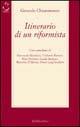 Itinerario di un riformista - Gerardo Chiaromonte - Libro Rubbettino 1999, Saggi | Libraccio.it