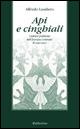 Api e cinghiali. Culture politiche dell'Europa centrale. Il caso ceco - Alfredo Laudiero - Libro Rubbettino 2000, Varia | Libraccio.it