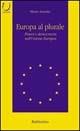 Europa al plurale. Potere e democrazia nell'unione europea - Mario Astarita - Libro Rubbettino 1999, Università | Libraccio.it