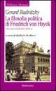 La filosofia politica di Friedrich von Hayek. Una valutazione critica - Gerard Radnitzky - Libro Rubbettino 2000, Biblioteca austriaca | Libraccio.it