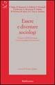 Essere e diventare sociologi. Il piacere della sociologia trent'anni dopo il '68