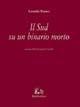 Il sud su un binario morto - Leonida Rèpaci - Libro Rubbettino 2000, Le opere di Leonida Repaci | Libraccio.it