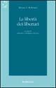 La libertà dei libertari - Murray N. Rothbard - Libro Rubbettino 2000, I grandi liberali | Libraccio.it
