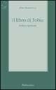 Il libro di Tobia. Lettura spirituale - Pino Stancari - Libro Rubbettino 2000, Letture bibliche e altre cose | Libraccio.it