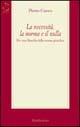 La necessità, la norma, il nulla. Per una filosofia della norma giuridica - Pietro Cuoco - Libro Rubbettino 2001, Saggi | Libraccio.it