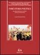 Fare storia politica. Il problema dello spazio pubblico nell'età contemporanea  - Libro Rubbettino 2000, Storia politica | Libraccio.it
