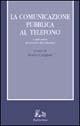 La comunicazione pubblica al telefono. I call-center al servizio dei cittadini