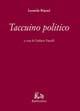 Taccuino politico - Leonida Rèpaci - Libro Rubbettino 2001, Le opere di Leonida Repaci | Libraccio.it