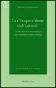 La comprensione dell'umano. L'idea di un'ermeneutica antropologica dopo Dilthey - Salvatore Giammusso - Libro Rubbettino 2000, Istorica | Libraccio.it