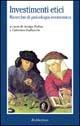 Investimenti etici. Ricerche di psicologia economica  - Libro Rubbettino 2000, La politica | Libraccio.it