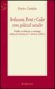 Berlusconi, Perot e Collor come political outsider. Media, marketing e sondaggi nella costruzione del consenso politico - Enrico Caniglia - Libro Rubbettino 2000, Saggi | Libraccio.it