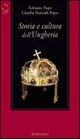 Storia e cultura dell'Ungheria. Dalla preistoria del bacino carpato-danubiano all'Ungheria dei giorni nostri - Adriano Papo, Gizella Nemeth Papo - Libro Rubbettino 2000, Supersaggi | Libraccio.it