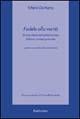 Fedele alla verità. Enrico Medi nel cattolicesimo italiano contemporaneo - Vittorio De Marco - Libro Rubbettino 2001, Spiritualità e promozione umana | Libraccio.it