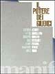 Il potere dei giudici  - Libro Manifestolibri 1994, Talpa di biblioteca | Libraccio.it