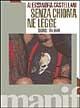 Senza chioma né legge. Skins italiani - Alessandra Castellani - Libro Manifestolibri 1994, Indagini | Libraccio.it