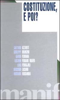Costituzione, e poi?  - Libro Manifestolibri 1996, Talpa di biblioteca | Libraccio.it