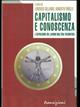 Capitalismo e conoscenza. L'astrazione del lavoro nell'era telematica  - Libro Manifestolibri 1998, Transizioni | Libraccio.it
