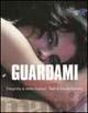 Guardami. Storie dal porno - Davide Ferrario, Attilio Concari - Libro Manifestolibri 1999 | Libraccio.it