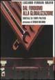 Dal fordismo alla globalizzazione. Cristalli di tempo politico - Luciano Ferrari Bravo - Libro Manifestolibri 2001, Tempo e democrazia | Libraccio.it