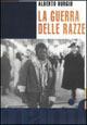 La guerra delle razze - Alberto Burgio - Libro Manifestolibri 2001, Tempo e democrazia | Libraccio.it