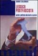 Lessico postfascista. Parole e politiche della destra al potere - Guido Caldiron - Libro Manifestolibri 2002, Indagini | Libraccio.it