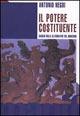 Il potere costituente. Saggio sulle alternative del moderno - Antonio Negri - Libro Manifestolibri 2002, Tempo e democrazia | Libraccio.it