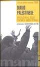 Diario palestinese. Diplomazia dal basso contro la guerra globale  - Libro Manifestolibri 2002, Talpa di biblioteca | Libraccio.it