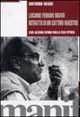Luciano Ferrari Bravo. Ritratto di un cattivo maestro con alcuni cenni sulla sua epoca - Antonio Negri - Libro Manifestolibri 2003, Tempo e democrazia | Libraccio.it