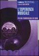 Esperienza musicale. Per una fenomenologia dei suoni  - Libro Manifestolibri 2002, I libri di Montag | Libraccio.it