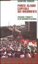 Porto Alegre. Capitale dei movimenti. Percorsi e progetti di un movimento globale - Salvatore Cannavò - Libro Manifestolibri 2002, Talpa di biblioteca | Libraccio.it