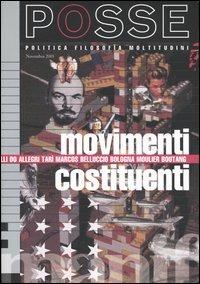 Movimenti costituenti  - Libro Manifestolibri 2003, Posse | Libraccio.it
