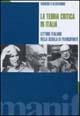 La teoria critica in Italia. Letture italiane della Scuola di Francoforte - Ruggero D'Alessandro - Libro Manifestolibri 2003, Tempo e democrazia | Libraccio.it