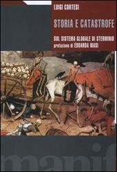 Storia e catastrofe sul sistema globale di sterminio