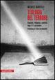 Teologia del terrore. Filosofia, religione e politica dopo l'11 settembre - Michele Martelli - Libro Manifestolibri 2005, Incisioni | Libraccio.it