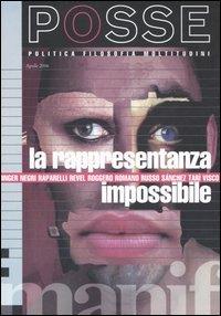 La rappresentaza impossibile  - Libro Manifestolibri 2006, Posse | Libraccio.it