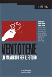 Ventotene. Un manifesto per il futuro  - Libro Manifestolibri 2014, Esplorazioni | Libraccio.it