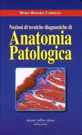 Nozioni di tecniche diagnostiche di anatonomia patologica
