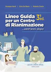 Linee guida per un centro di rianimazione... Vent'anni dopo