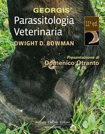 Georgis' parassitologia veterinaria - Dwight D. Bowman - Libro Antonio Delfino Editore 2022 | Libraccio.it